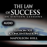 Law_of_Success_-_Lesson_XII_-_Concentration